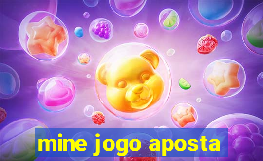 mine jogo aposta